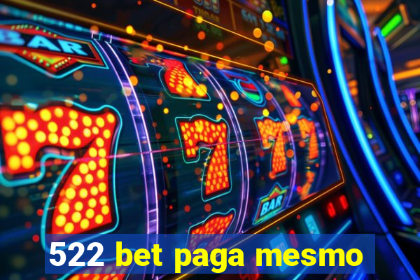 522 bet paga mesmo